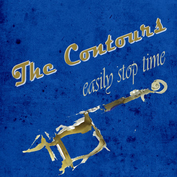 The Contours - Easily Stop Time