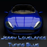 Jerry Lovelance - Tuning Blue