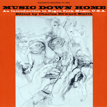 Various Artists - Music Down Home: An Introduction to Negro Folk Music, U.S.A.