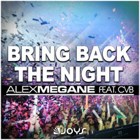 Alex Megane - Bring Back the Night