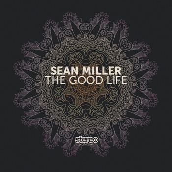 Sean Miller - The Good Life