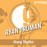 Ryan Truman - Heavy Rhythm