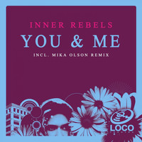 Inner Rebels - You & Me
