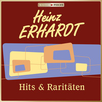 Heinz Erhardt - Masterpieces presents Heinz Erhardt - Hits & Raritäten