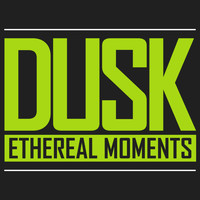 Ethereal Moments - Dusk