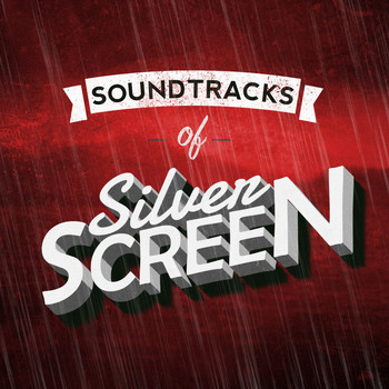 Various Artists - Soundtracks of Silver Screen