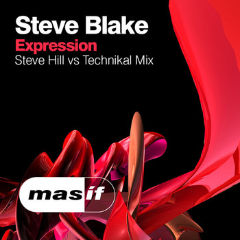 Steve Blake - Expression (Steve Hill vs Technikal Mix)