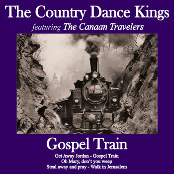 The Country Dance Kings - Gospel Train