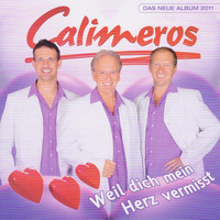 Calimeros - Weil dich mein Herz vermisst