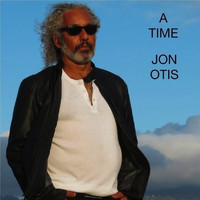 Jon Otis - A Time