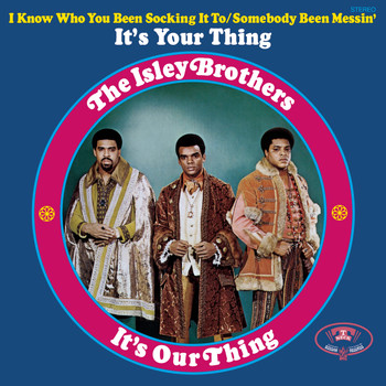 The Isley Brothers - It's Our Thing (Expanded Edition)