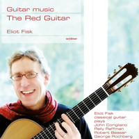 Eliot Fisk - The Red Guitar