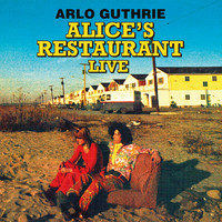 Arlo Guthrie - Alice's Restaurant (Remastered) (Live Radio Broadcast Set At The 1967 Wbai-Fm Collection)