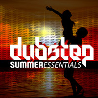 DNB, Dubstep & Dubstep Kings - Dubstep Summer Essentials