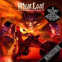 Meat Loaf - Live At The Bottom Line, NY, 28 Nov '77 - The Early & Late Shows (Remastered) (Remastered)