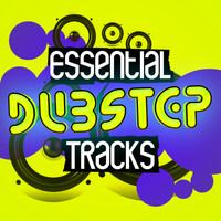DNB, Dubstep & Dubstep Kings - Essential Dubstep Tracks