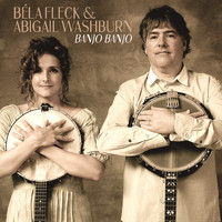 Béla Fleck, Abigail Washburn - Banjo Banjo