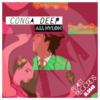 Conga Deep - All Nylon