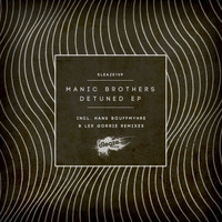 Manic Brothers - Detuned EP