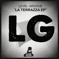 Level Groove - La Terrazza