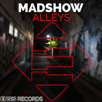 MadShow - Alleys
