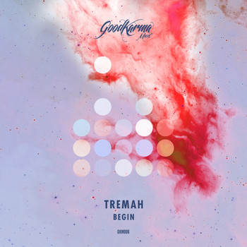 Tremah - Begin