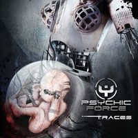 The Psychic Force - Traces (Bonus Tracks Edition)