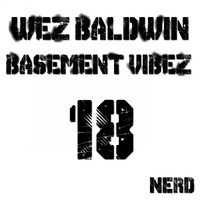 Wez Baldwin - Basement Vibez - EP