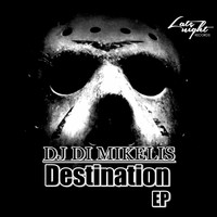 DJ Di Mikelis - Destination EP