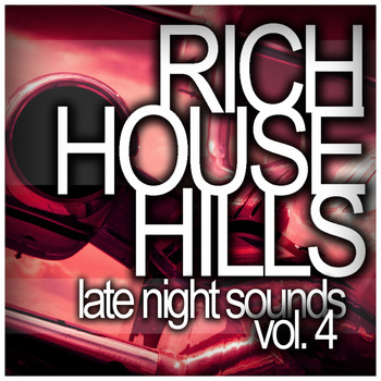 Various Artists - Rich House Hills, Vol. 4: Late Night Sounds