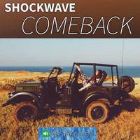 Shockwave - Comeback