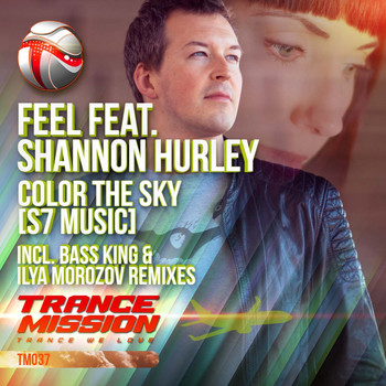 Feel feat. Shannon Hurley - Color The Sky [S7 Music]