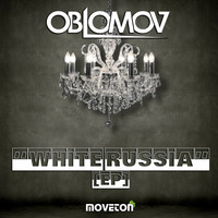 Oblomov - White Russia