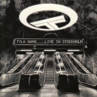 Tyla Gang - Live in Stockholm