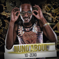 Nuno Abdul - 10-Zero