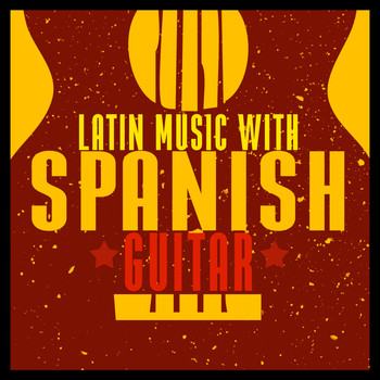 Spanish Latino Rumba Sound|Guitar Music|Salsa Latin 100% - Latin Music with Spanish Guitar