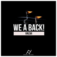 Vinzar - We A Back!