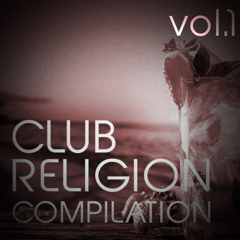 Various Artists - Club Religion Compilation, Vol. 1