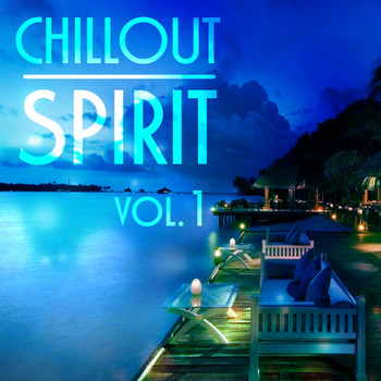 Various Artists - Chillout Spirit, Vol. 1