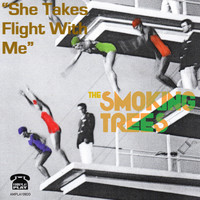 The Smoking Trees - She Takes Flight with Me - Single