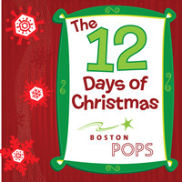 Boston Pops Orchestra, Tanglewood Festival Chorus & Keith Lockhart - 12 Days of Christmas
