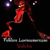 Machu Picchu - Folklore Latinoamericano - Valicha