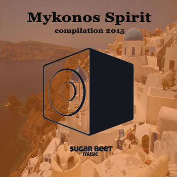 Various Artists - Mykonos Spirit Compilation 2015