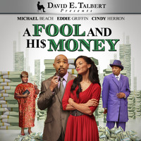 David E. Talbert - A Fool and His Money (Explicit)