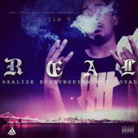 Dojia V - R.E.A.L. (Realize Everybody Aint Loyal) (Explicit)