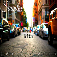 Lex Savenok - Saunter