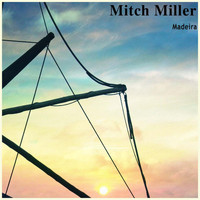 Mitch Miller - Madeira