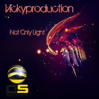 Vickyproduction - Not Only Light