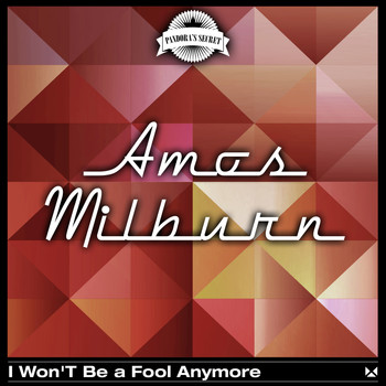 Amos Milburn - I Won't Be a Fool Anymore
