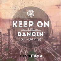 Simon Fava - Keep on Dancin (All Night Long)